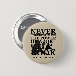 Never underestimate the power of a girl with book 2 inch round button