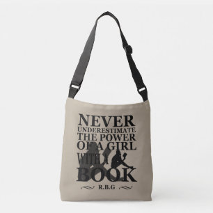 Never underestimate the power of a girl with book crossbody bag