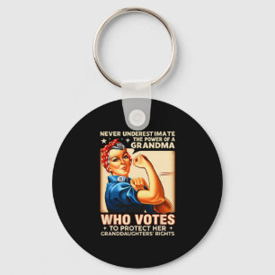 Never Underestimate The Power Of A Grandma Who Vot Keychain