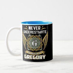Never Underestimate The Power Of A Gregory Two-Tone Coffee Mug