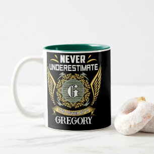 Never Underestimate The Power Of A Gregory Two-Tone Coffee Mug