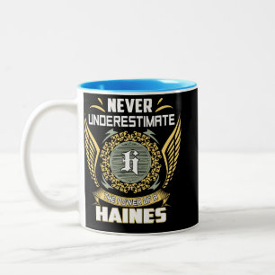 Never Underestimate The Power Of A Haines Two-Tone Coffee Mug