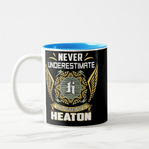 Never Underestimate The Power Of A Heaton Two-Tone Coffee Mug