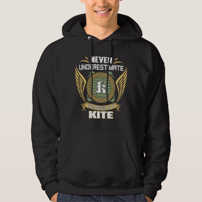 Never Underestimate The Power Of A Kite Hoodie (Front)