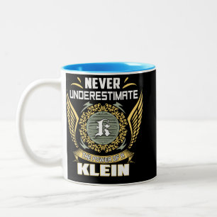 Never Underestimate The Power Of A Klein Two-Tone Coffee Mug