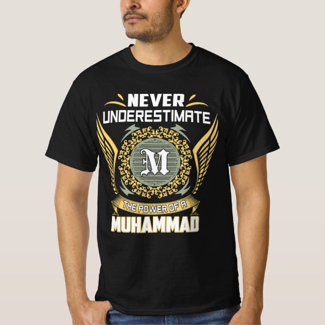 Never Underestimate The Power Of A Muhammad T-Shirt (Front)