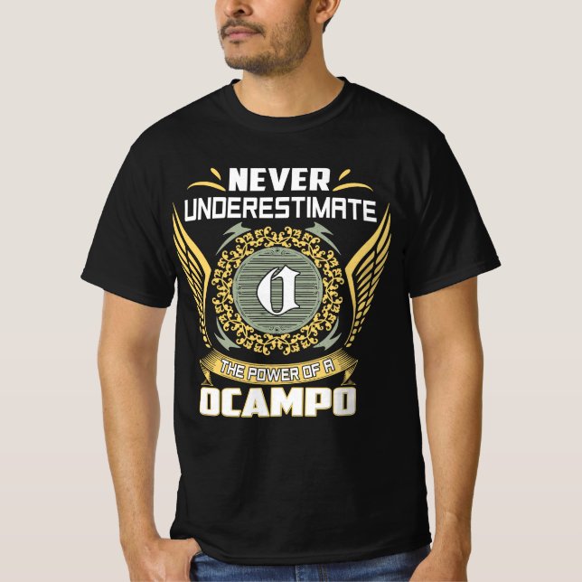 Never Underestimate The Power Of A Ocampo T-Shirt (Front)