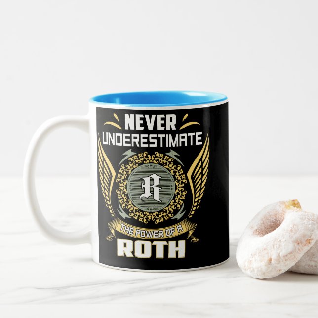 Never Underestimate The Power Of A Roth Two-Tone Coffee Mug (With Donut)