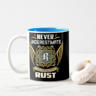 Never Underestimate The Power Of A Rust Two-Tone Coffee Mug