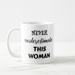 never underestimate this woman coffee mug