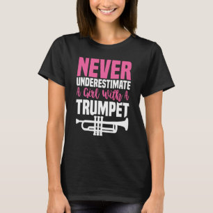 Never Underestimate Trumpet Girl Trumpet Mute T-Shirt
