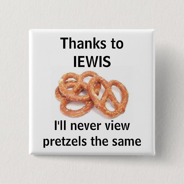 never view pretzels the same 2 inch square button (Front)