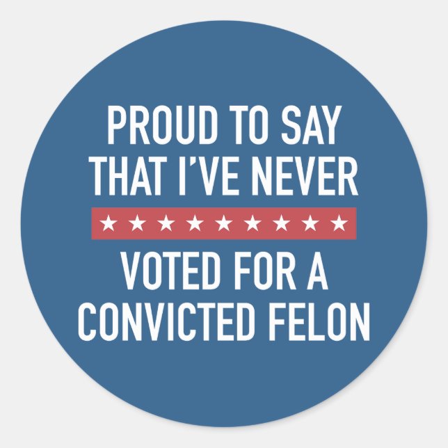 Never Voted For Trump Classic Round Sticker (Front)