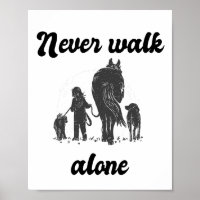 Never walk alone Farmer Animal Lover  