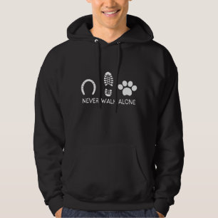 Never Walk Alone Horse and Dog Lovers friends  Hoodie