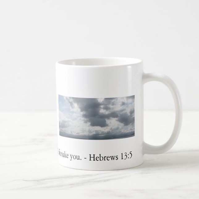 Never will I leave you; never will I forsake you. Coffee Mug (Right)