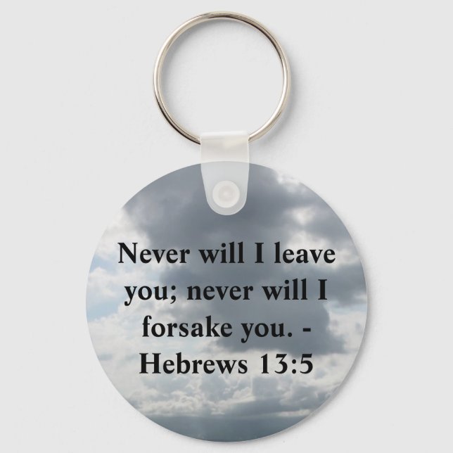Never will I leave you; never will I forsake you. Keychain (Front)