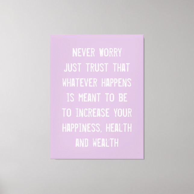 Never Worry Just Trust Inspirational Quote Canvas Print (Front)