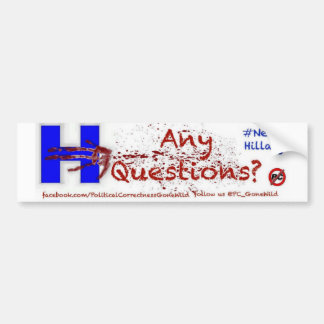#NeverHillary Bumper Sticker Any Questions