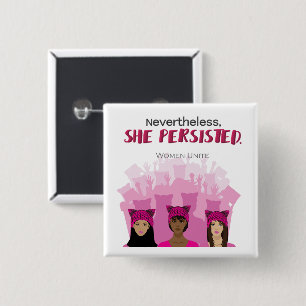 Nevertheless, She Persisted 2 Inch Square Button