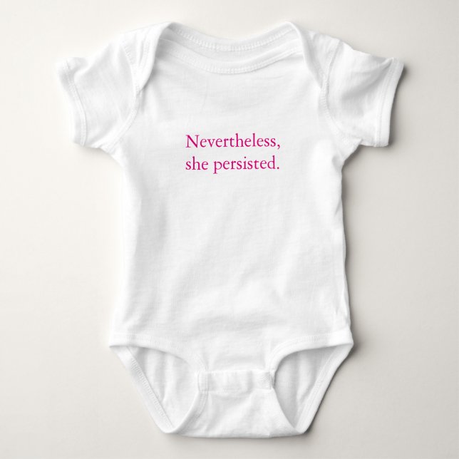 Nevertheless, she persisted. baby bodysuit (Front)
