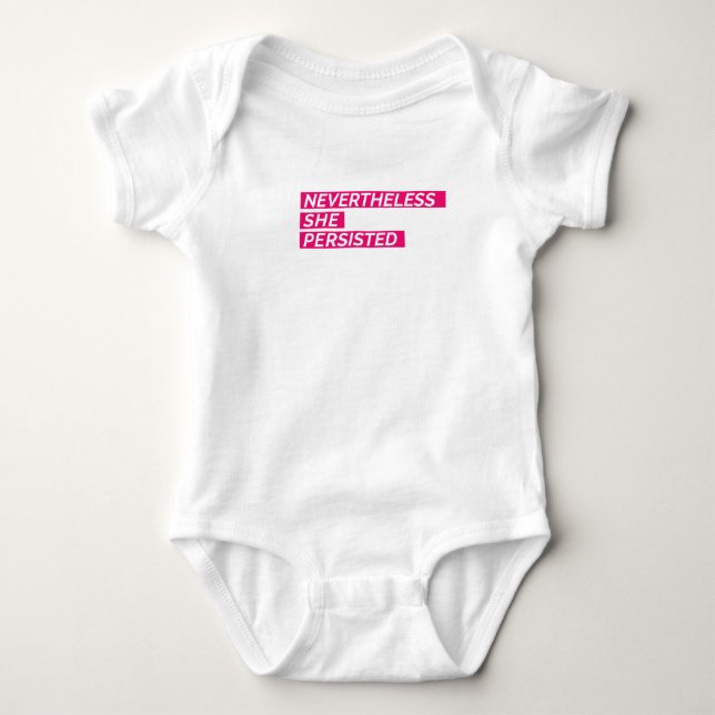 Nevertheless, She Persisted Baby Bodysuit (Front)