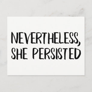 Nevertheless, She Persisted: Black on White Postcard