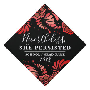 Nevertheless She Persisted Black Red Girly Flower Graduation Cap Topper