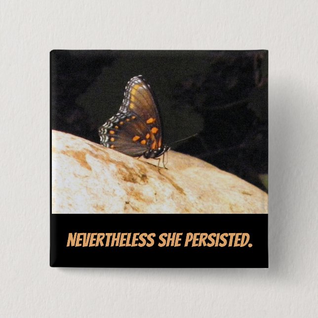 Nevertheless She Persisted Button (Front)