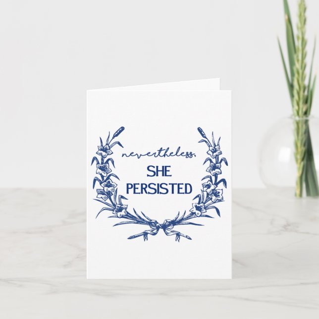 Nevertheless She Persisted  Card (Front)