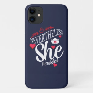 Nevertheless She Persisted iPhone 11 Case