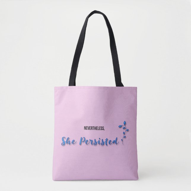Nevertheless She Persisted Feminist Quote Tote Bag (Front)