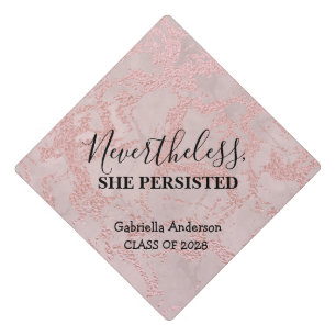 Nevertheless, She Persisted Glitter Marble Graduation Cap Topper