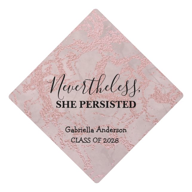 Nevertheless, She Persisted Glitter Marble Graduation Cap Topper (Front)