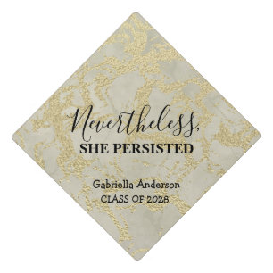 Nevertheless, She Persisted Gold Glitter Marble Graduation Cap Topper
