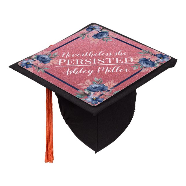 Nevertheless She Persisted Graduation Cap Topper (Angled)