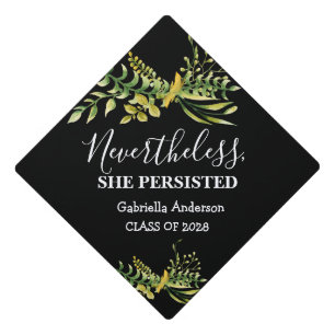Nevertheless, She Persisted Greenery Personalized Graduation Cap Topper