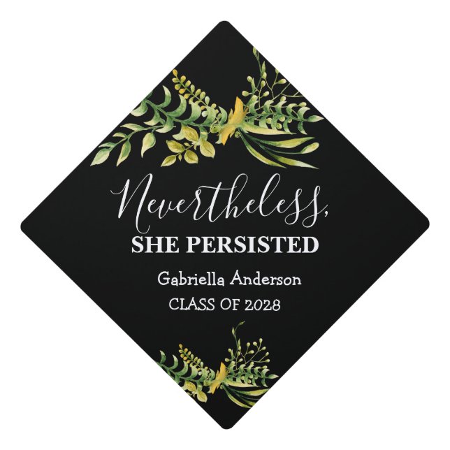 Nevertheless, She Persisted Greenery Personalized Graduation Cap Topper (Front)