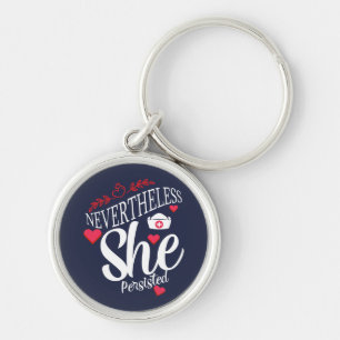 Nevertheless She Persisted Keychain