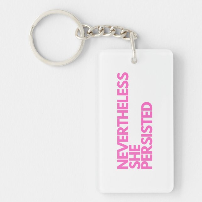 Nevertheless She Persisted Keychain (Front)