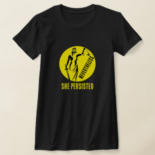 "Nevertheless, She Persisted" & Lady Justice T-Shirt