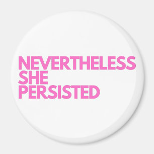 Nevertheless She Persisted Magnet