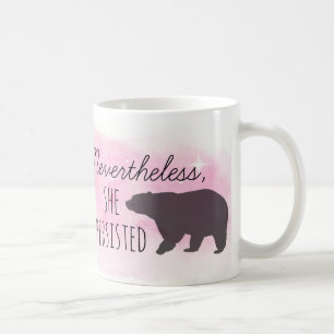 Nevertheless, She Persisted Mug