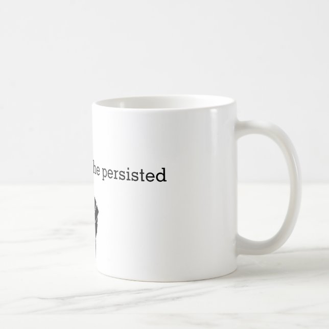 nevertheless she persisted mug (Right)