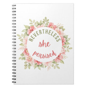 Nevertheless She Persisted Notebook