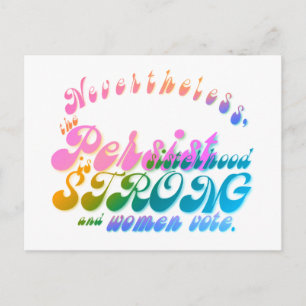 Nevertheless, She Persisted Postcard