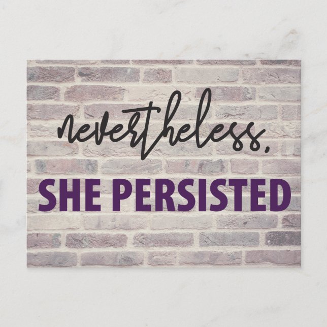 Nevertheless, she persisted postcard. postcard (Front)