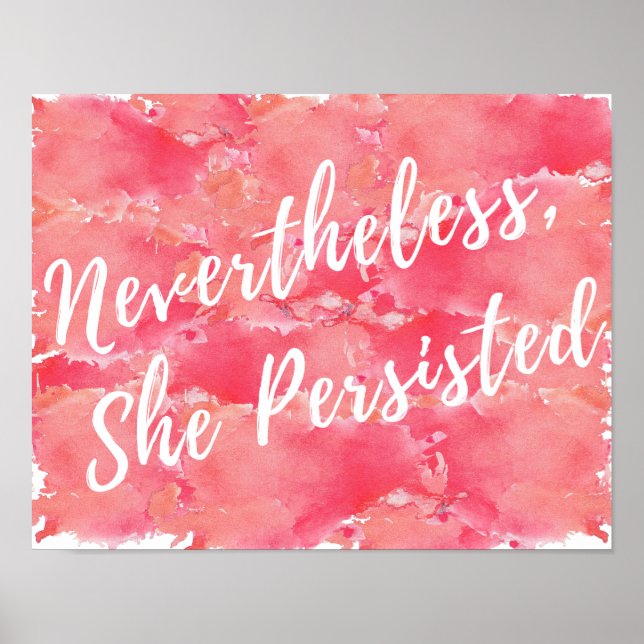 Nevertheless, She Persisted Poster (Front)