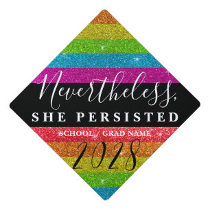 Nevertheless She Persisted Rainbow Glitter Stripes Graduation Cap Topper