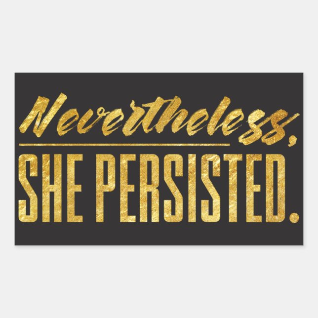 Nevertheless, she persisted sticker (Front)